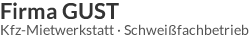 Logo Firma Gust - Kfz-Mietwerkstatt - Schweißfachbetrieb in Ahrensbök bei Lübeck